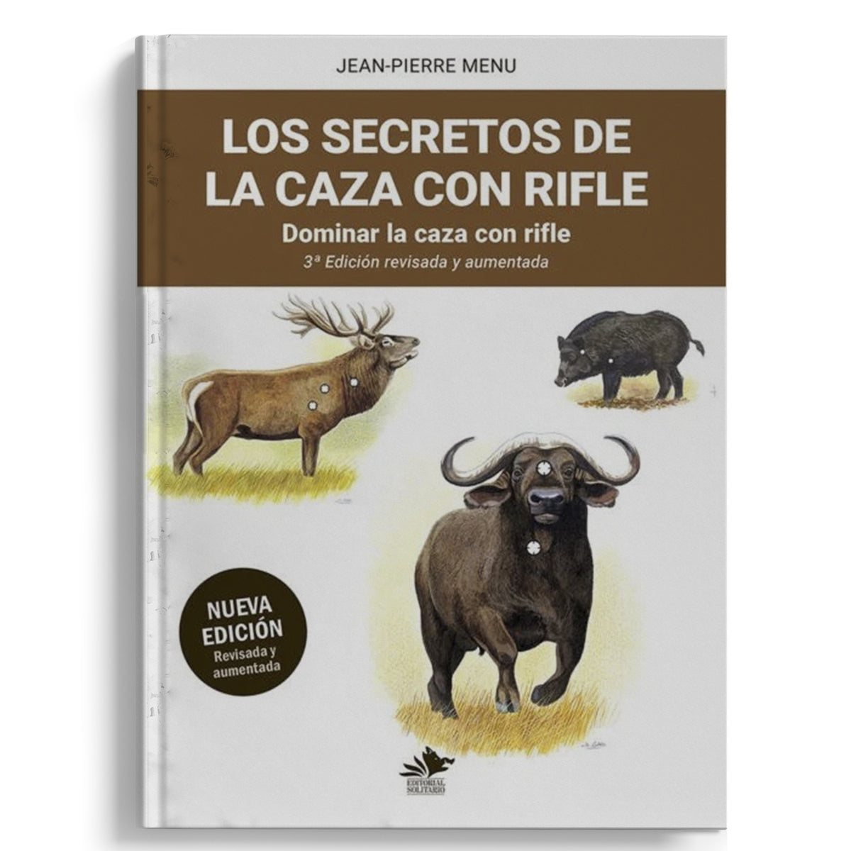 Libro " Los Secretos De La Caza Con Rifle " Jean-Pierre Menu